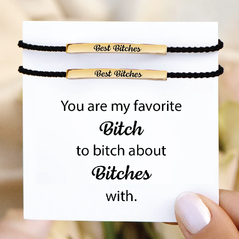 Best Bitches - Tube Bracelet