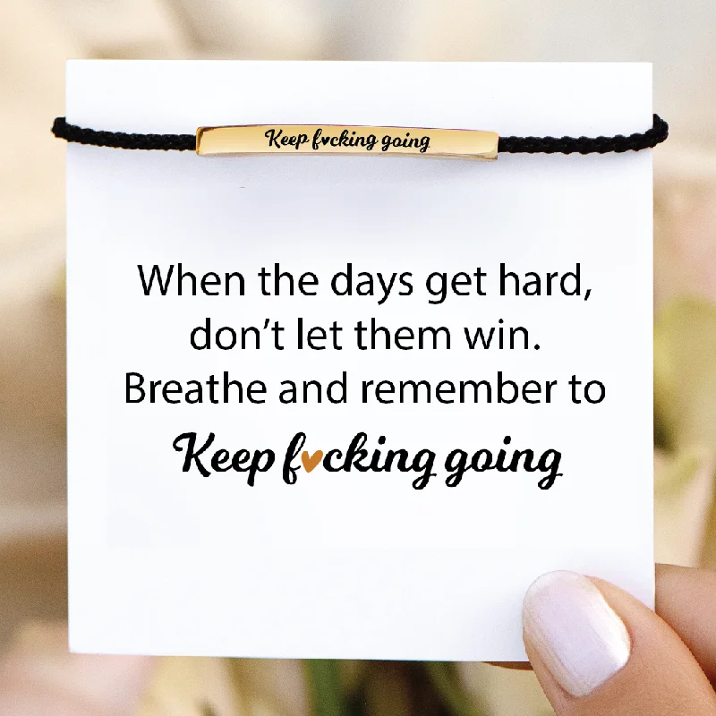 Keep F♡cking Going - Motivational Tube Bracelet